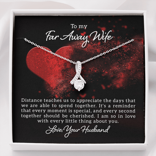 To my far away wife-Distance teaches us Ribbon Shaped Pendant Necklace